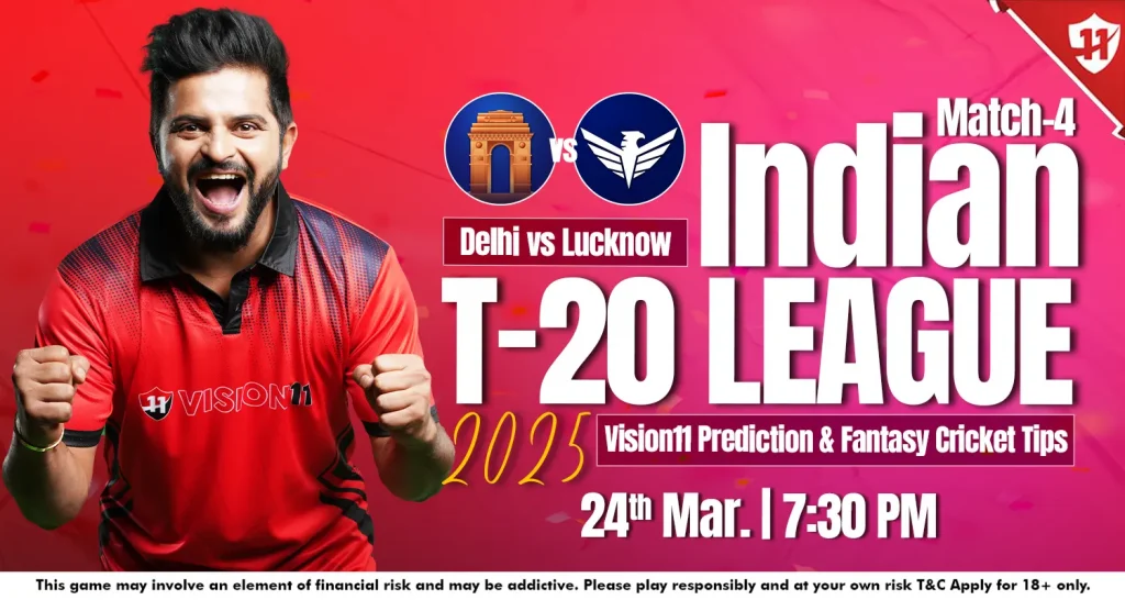 Delhi vs Lucknow – Indian T20 League 2025 4th Match Prediction and Fantasy Cricket Tips