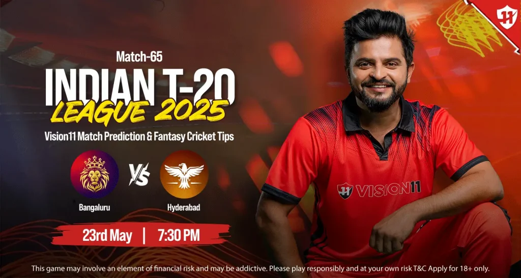 Bengaluru vs Hyderabad(RCB vs SRH) – IPL 2025 65th Match Prediction and Fantasy Cricket Tips