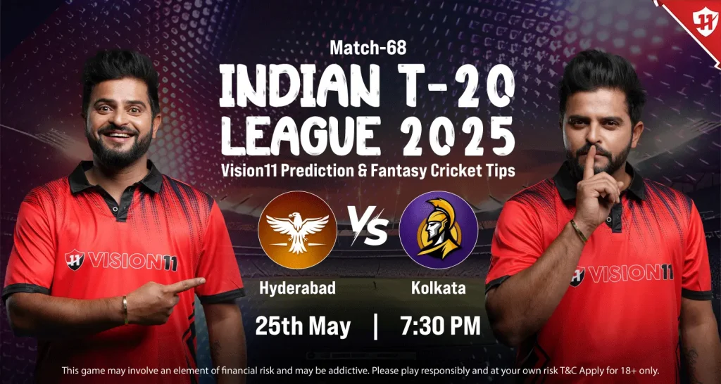 Hyderabad vs Kolkata(SRH vs KKR)-IPL 2025 68th Match Prediction and Fantasy Cricket Tips