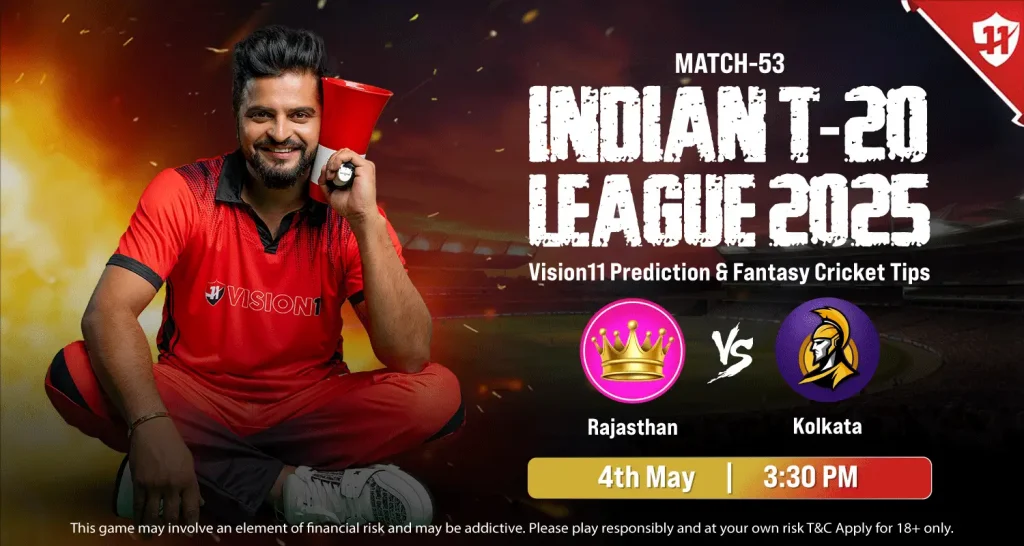 Kolkata vs Rajasthan – IPL 2025 53rd Match Prediction and Fantasy Cricket Tips