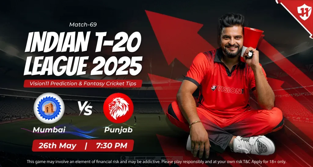 Punjab vs Mumbai (PBKS vs MI)-IPL 2025 69th Match Prediction and Fantasy Cricket Tips