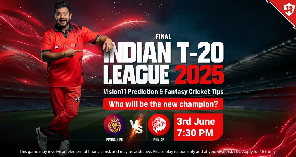 Bengaluru vs Punjab(RCB vs pbks)-IPL 2025 Final Match Prediction and Fantasy Cricket Tips