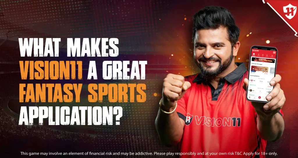 What Makes Vision11 a Great Fantasy Sports Application