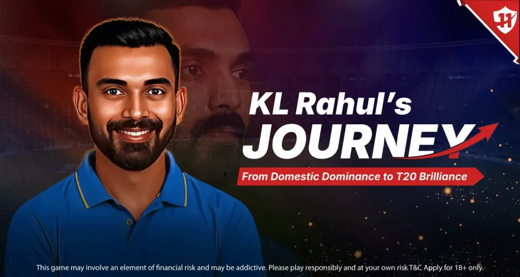 KL Rahul Journey: From Domestic Dominance to T20 Brilliance