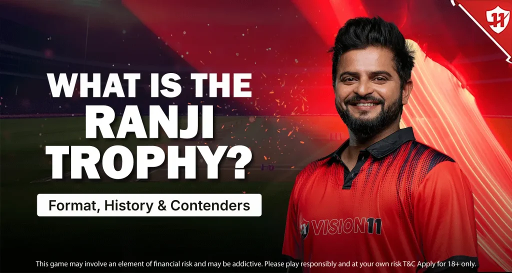 What is the Ranji Trophy? Format, History & Contenders