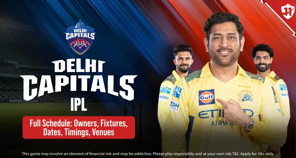 Delhi Capitals IPL 2025 Full Schedule:  Owners, Fixtures, Dates, Timings, Venues