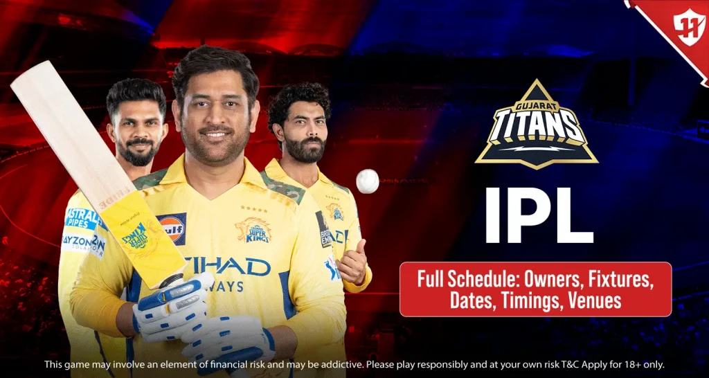 Gujarat Titans IPL 2025 Full Schedule:  Owners, Fixtures, Dates, Timings, Venues